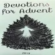2019 Advent Devotional Looks Forward