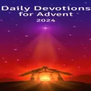 2024 Advent  Devotionals (December 2024)